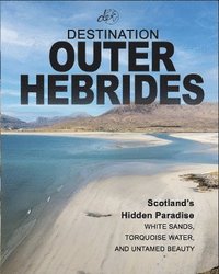 bokomslag Destination Outer Hebrides