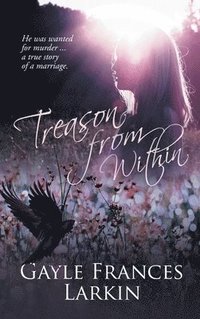 bokomslag Treason From Within