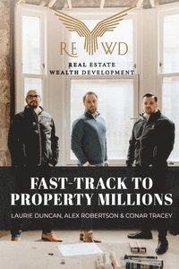 bokomslag Fast-Track to Property Millions