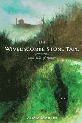 The Wiveliscombe Stone Tape 1