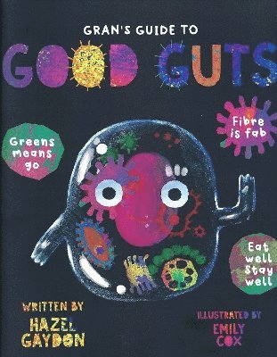 Hazel Gaydon - Gran's Guide to Good Guts, Häftad. Tillgänglighet: Lägg i varukorg