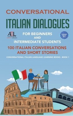 bokomslag Conversational Italian Dialogues For Beginners and Intermediate Students