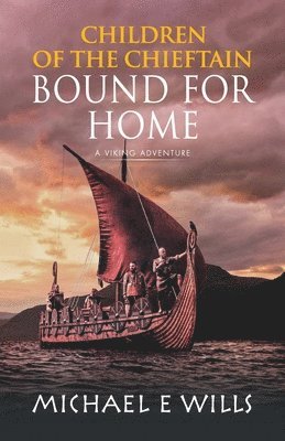 Michael E Wills - Bound for Home, Häftad