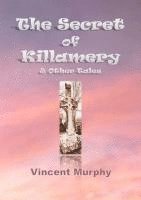 bokomslag The Secret of Killamery & Other Tales