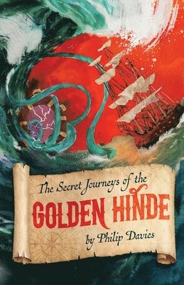 The Secret Journeys of the Golden Hinde 1