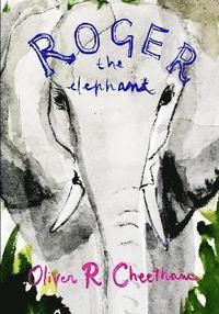 bokomslag Roger, the elephant