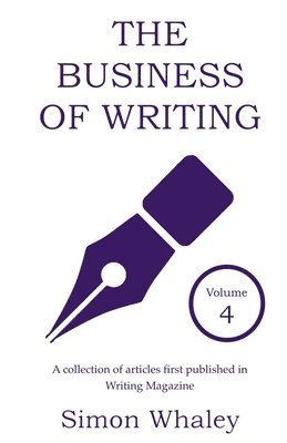 bokomslag The Business of Writing - Volume 4