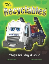 bokomslag The Recyclables - Skip's first day at work