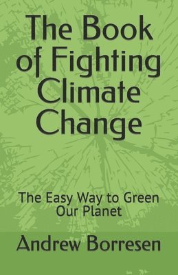 bokomslag The Book of Fighting Climate Change