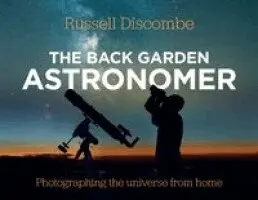Russell Discombe - Back Garden Astronomer, Häftad. Tillgänglighet: Lägg i varukorg