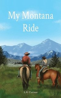 bokomslag My Montana Ride
