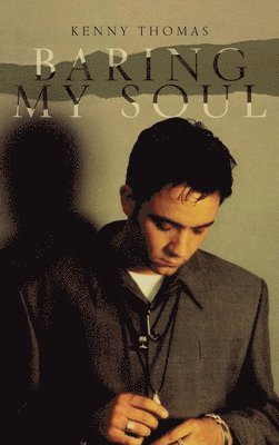 Kenny Thomas, Tony Horne - Baring My Soul, Inbunden