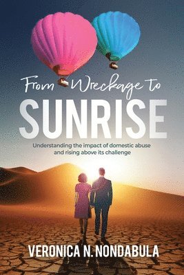 From Wreckage To Sunrise 1