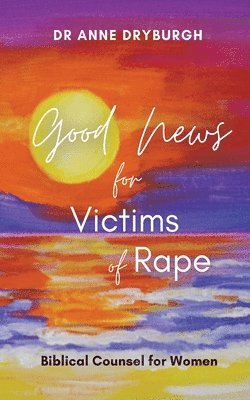 Good News for Victims of Rape 1