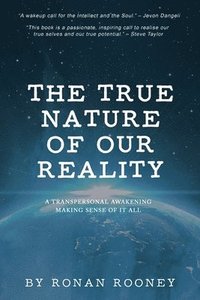 bokomslag True Nature Of Our Reality