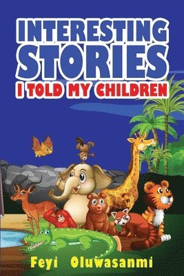 Interesting Stories I Told My Children 1