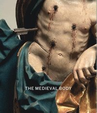 bokomslag The Medieval Body