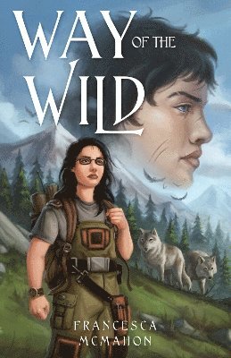 Francesca McMahon - Way of the Wild, Häftad