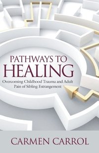 bokomslag Pathways To Healing