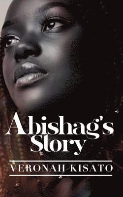 Abishag's Story 1