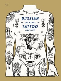 bokomslag Russian Criminal Tattoo Archive