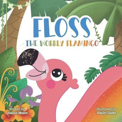 Floss the Wobbly Flamingo 1