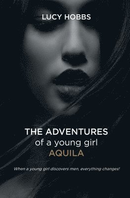 bokomslag Adventures of a young girl AQuila