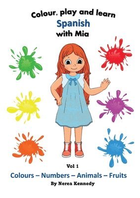 bokomslag Colour, play and learn with Mia - Vol 1: 1