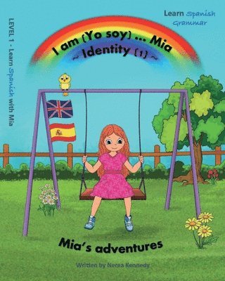 I am (Yo soy) Mia - 1 - Identity: Mia's adventures 1