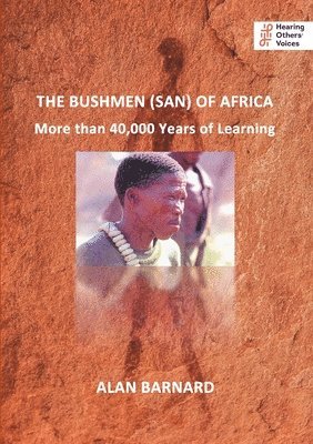 Alan Barnard - Bushmen (San) of Africa, Häftad