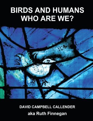 Ruth H Finnegan, Ruth H. Finnegan, H Finnegan, Ruth - Birds and Humans, Häftad