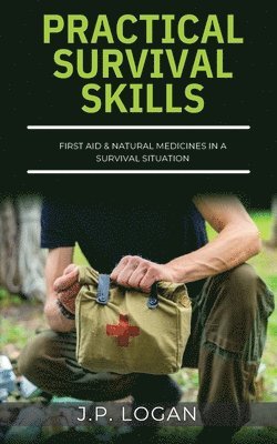 Practical Survival Skills 1