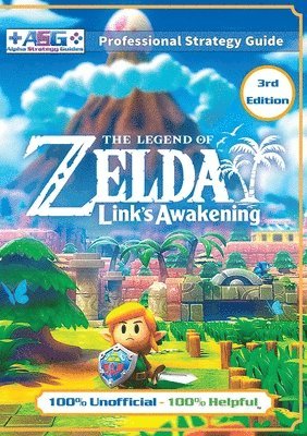 Alpha Strategy Guides - Legend of Zelda Links Awakening Strategy Guide (3rd Edition - Full Color), Häftad