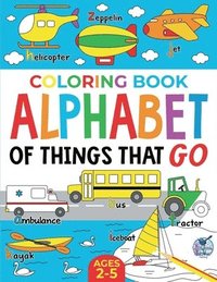 bokomslag Coloring Book Alphabet of Things That Go