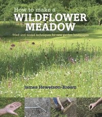 bokomslag How to make a wildflower meadow