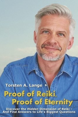 bokomslag Proof of Reiki, Proof of Eternity