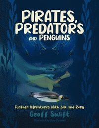 bokomslag Pirates, Predators and Penguins