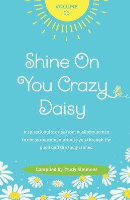 bokomslag Shine On You Crazy Daisy - Volume 3