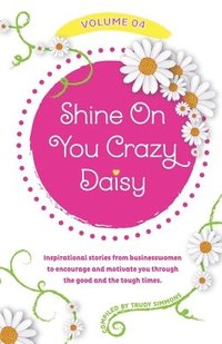 bokomslag Shine on You Crazy Daisy - Volume 4