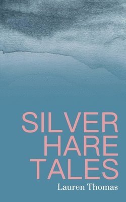 Silver Hare Tales 1