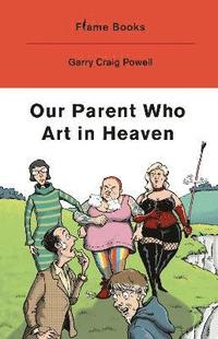 bokomslag Our Father Who Art in Heaven