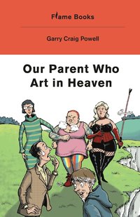 bokomslag Our Parent Who Art in Heaven