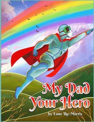 bokomslag My Dad your Hero