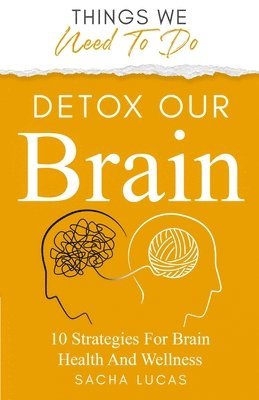 bokomslag Detox Our Brain