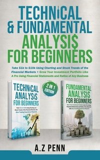 bokomslag Technical & Fundamental Analysis for Beginners 2 in 1 Edition