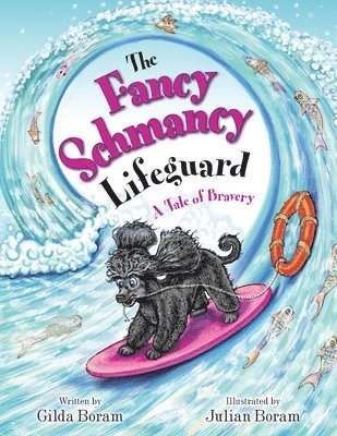 Gilda Boram - Fancy Schmancy Lifeguard, Häftad