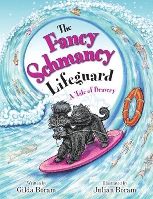 Gilda Boram - Fancy Schmancy Lifeguard, Häftad