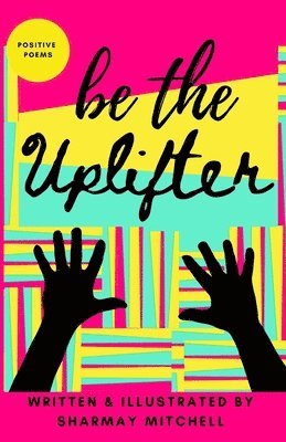 Sharmay Mitchell - be the Uplifter, Häftad
