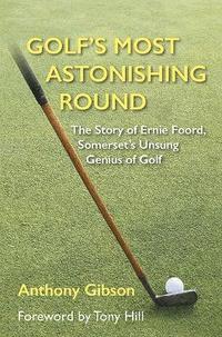 bokomslag Golf's Most Astonishing Round