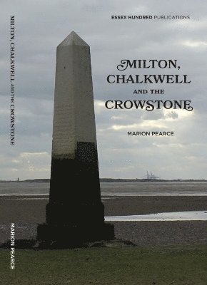 Marion Pearce - NEW MILTON,CHALKWELL & the CROWSTONE (2023), Häftad